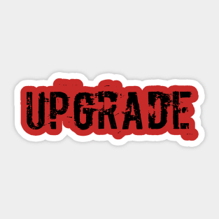 Upgrade cool Sticker